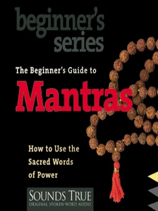Title details for The Beginner's Guide to Mantras by Thomas Ashley-Farrand - Wait list